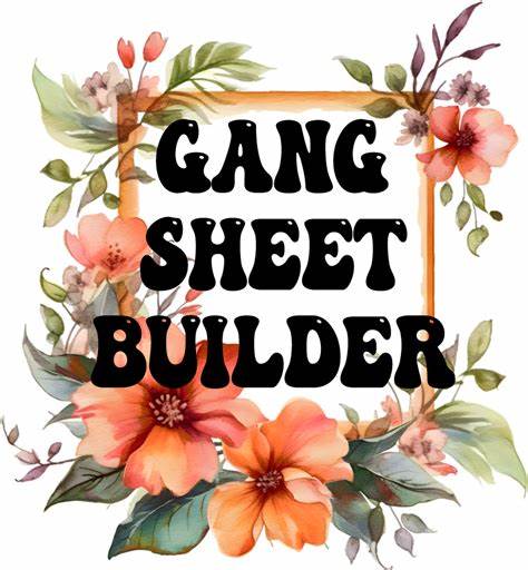 Gang Sheet Builder